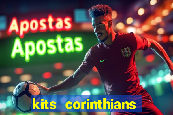 kits corinthians dls 2021